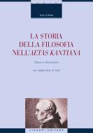 Ebook La storia della filosofia nell’Aetas Kantiana di Santi Di Bella edito da Liguori Editore
