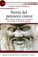 Ebook Storia del pensiero cinese di Paolo Santangelo edito da Newton Compton Editori