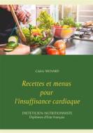 Ebook Recettes et menus pour l'insuffisance cardiaque di Cédric Menard edito da Books on Demand