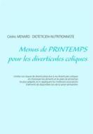 Ebook Menus de printemps pour les diverticules coliques di Cédric Menard edito da Books on Demand