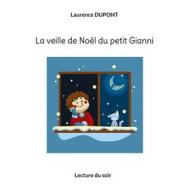 Ebook La veille de Noël du petit Gianni di Laurence Dupont edito da Books on Demand