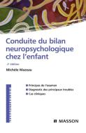 Ebook Conduite du bilan neuropsychologique chez l&apos;enfant di Michèle Mazeau edito da Elsevier Masson