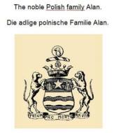 Ebook The noble Polish family Alan. Die adlige polnische Familie Alan. di Werner Zurek edito da Books on Demand