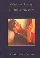 Ebook Ritratti in miniatura di Giles Lytton Strachey edito da Sellerio Editore