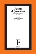 Ebook L' Uomo (In)formato. Percorsi nella paideia ieri e oggi di AA. VV. edito da Franco Angeli Edizioni