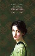 Ebook Franziska di Ernst Weiss edito da Elliot