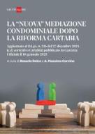Ebook La nuova mediazione condominiale dopo la riforma Cartabia di Rosario Dolce, A.Massimo Corvino edito da IlSole24Ore Professional