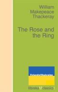 Ebook The Rose and the Ring di William Makepeace Thackeray edito da libreka classics