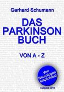 Ebook Das Parkinsonbuch von A - Z di Gerhard Schumann edito da Books on Demand