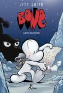 Ebook Bone Libro Secondo di Smith Jeff edito da BAO Publishing