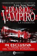 Ebook Il diario del vampiro. La vendetta di Jane Lisa Smith edito da Newton Compton Editori