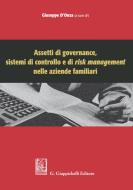 Ebook Assetti di governance, sistemi di controllo e di risk management nelle aziende familiari di Giuseppe D'Onza, Silvia Ferramosca, Marco Allegrini edito da Giappichelli Editore