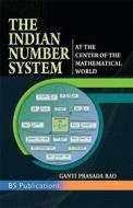 Ebook The Indian Number System di Rao Prasada Ganti edito da BSP BOOKS