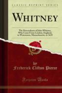 Ebook Whitney di Frederick Clifton Pierce edito da Forgotten Books