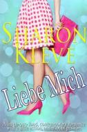 Ebook Liebe Mich di Sharon Kleve edito da Books To Go Now