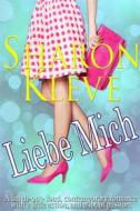 Ebook Liebe Mich di Sharon Kleve edito da Books To Go Now