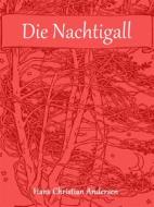 Ebook Die Nachtigall di Hans Christian Andersen edito da Books on Demand