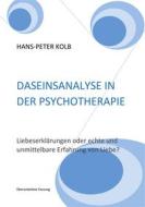 Ebook Daseinsanalyse in der Psychotherapie di Hans, Peter Kolb edito da Books on Demand