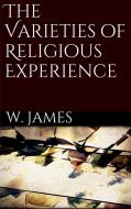 Ebook The Varieties of Religious Experience di William James edito da Simone Vannini