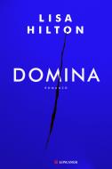 Ebook Domina - Edizione Italiana di Lisa Hilton edito da Longanesi