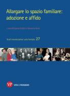 Ebook Allargare lo spazio familiare: adozione e affido di Rossi Giovanna, Scabini Eugenia edito da Vita e Pensiero