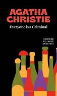 Ebook Everyone is a Criminal / Tutti colpevoli di Christie Agatha edito da Mondadori