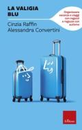 Ebook La valigia blu di Raffin Cinzia, Convertini Alessandra edito da Edizioni Centro Studi Erickson