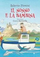 Ebook Il nonno e la bambina di Roberto Piumini edito da Edizioni Terra Santa