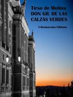 Ebook Don Gil de las calzas verdes di Tirso de Molina edito da E-BOOKARAMA