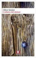 Ebook L'albero del dolore di Olive Senior edito da Lindau