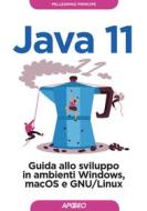Ebook Java 11 di Pellegrino Principe edito da Feltrinelli Editore
