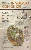 Ebook In Viaggio con gli dei di Giulio Guidorizzi, Silvia Romani edito da Raffaello Cortina Editore