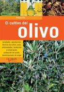 Ebook El cultivo del olivo di Pierluigi Villa edito da De Vecchi Ediciones