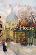 Ebook The Power-House di John Buchan edito da Interactive Media