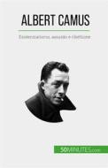 Ebook Albert Camus di Eve Tiberghien edito da 50Minutes.com (IT)