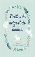 Ebook Contes de neige et de papier di Nathalie Chevalier-Lemire edito da Books on Demand