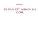 Ebook Das Puniertum nach 146 v. Chr. di Brigitte Ecker edito da Books on Demand