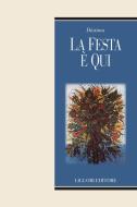 Ebook La festa è qui di Diotima -, Luisa Muraro edito da Liguori Editore