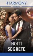 Ebook Notti segrete di Joss Wood edito da HarperCollins