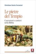 Ebook Le pietre del Tempio di Christiano Sacha Fornaciari edito da Lindau