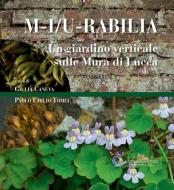 Ebook Un giardino verticale sulle Mura di Lucca di AA. VV. edito da Gangemi Editore