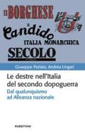 Ebook Le destre nell’Italia del secondo dopoguerra di Giuseppe Parlato, Andrea Ungari edito da Rubbettino Editore