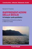 Ebook Rappresentazioni della Sicilia. Un'indagine quali-quantitativa di Giovanni Frazzica edito da Franco Angeli Edizioni