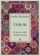 Ebook Tabor di Giulio Michelini edito da TS Edizioni