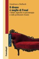 Ebook Il divano è meglio di Freud. di Gianfranco Buffardi edito da Franco Angeli Edizioni