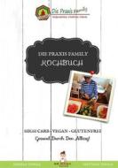 Ebook Die Praxis Family Kochbuch di Matthias Cebula, Daniela Cebula edito da Books on Demand