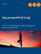 Ebook Stay young with Qi Gong di Jin Dao edito da Books on Demand