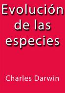 Ebook Evolución de las especies di Charles Darwin edito da Charles Darwin