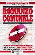 Ebook Romanzo comunale di Giuliano Compagno, Umberto Croppi edito da Newton Compton Editori