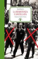 Ebook La Resistenza cancellata di Ugo Finetti edito da Ares